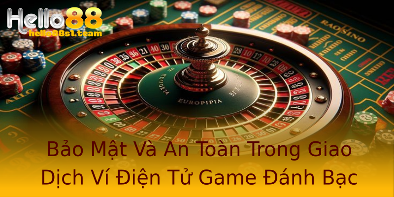 Bảo Mật Và An Toàn Trong Giao Dịch Ví Điện Tử Game Đánh Bạc Bảo Mật Và An Toàn Trong Giao Dịch Ví Điện Tử Game Đánh Bạc